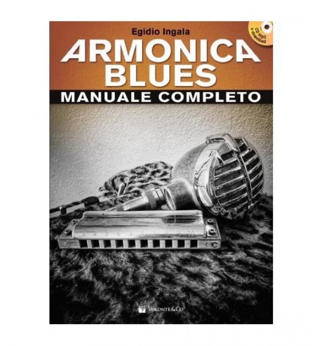 Volontè & Co. - Armonica Blues manuale completo (con CD MP3 e Download)