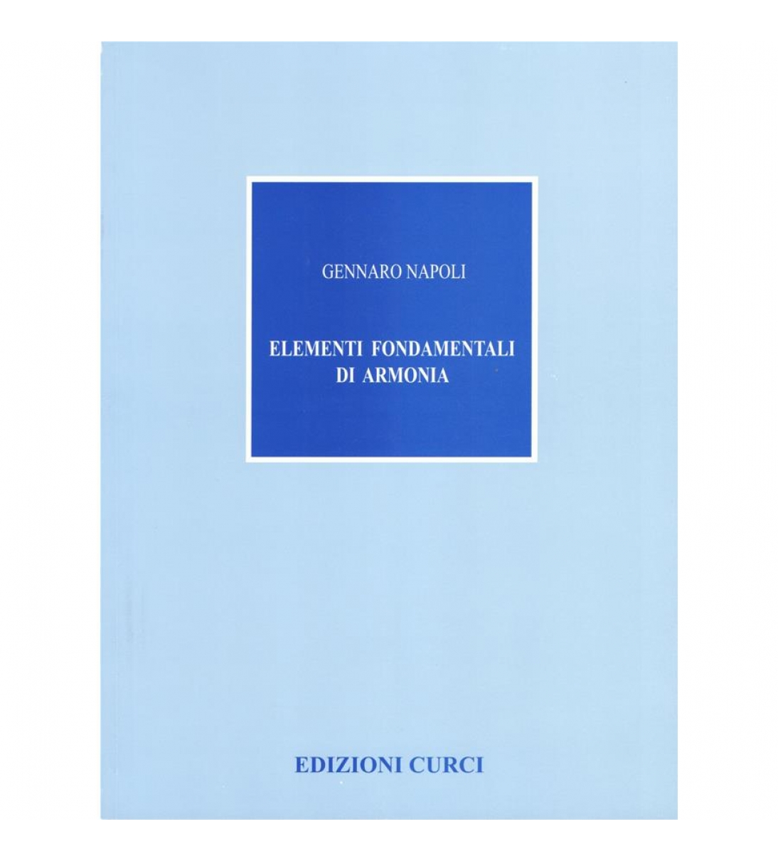 Elementi fondamentali di armonia [EC1853]  - Edizione Curci